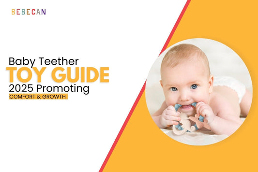 Baby Teether Toy Guide 2025 Promoting Comfort & Growth