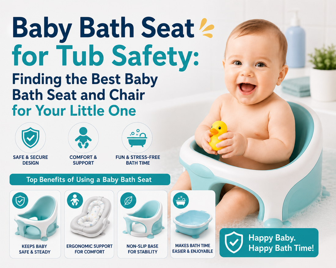 Baby Bath Seat for Tub Safety: Finding the Best Baby Bath Seat and Chair for Your Little One