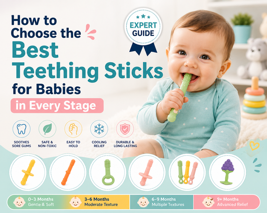 How to Choose the Best Teething Sticks for Babies in Every Stage