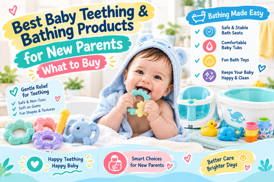 Best Baby Teething and Bathing Products for New Parents: What to Buy